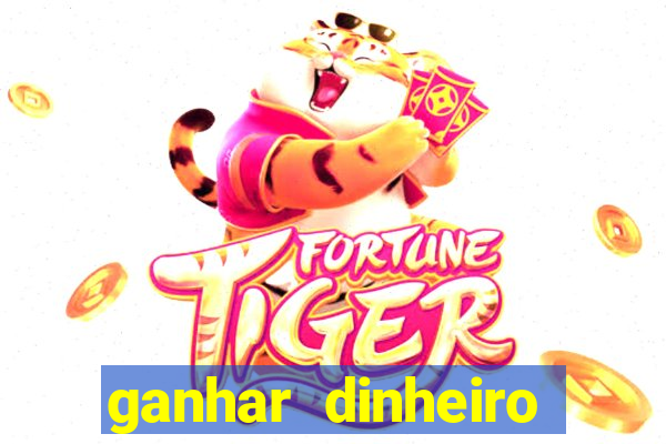 ganhar dinheiro online jogando